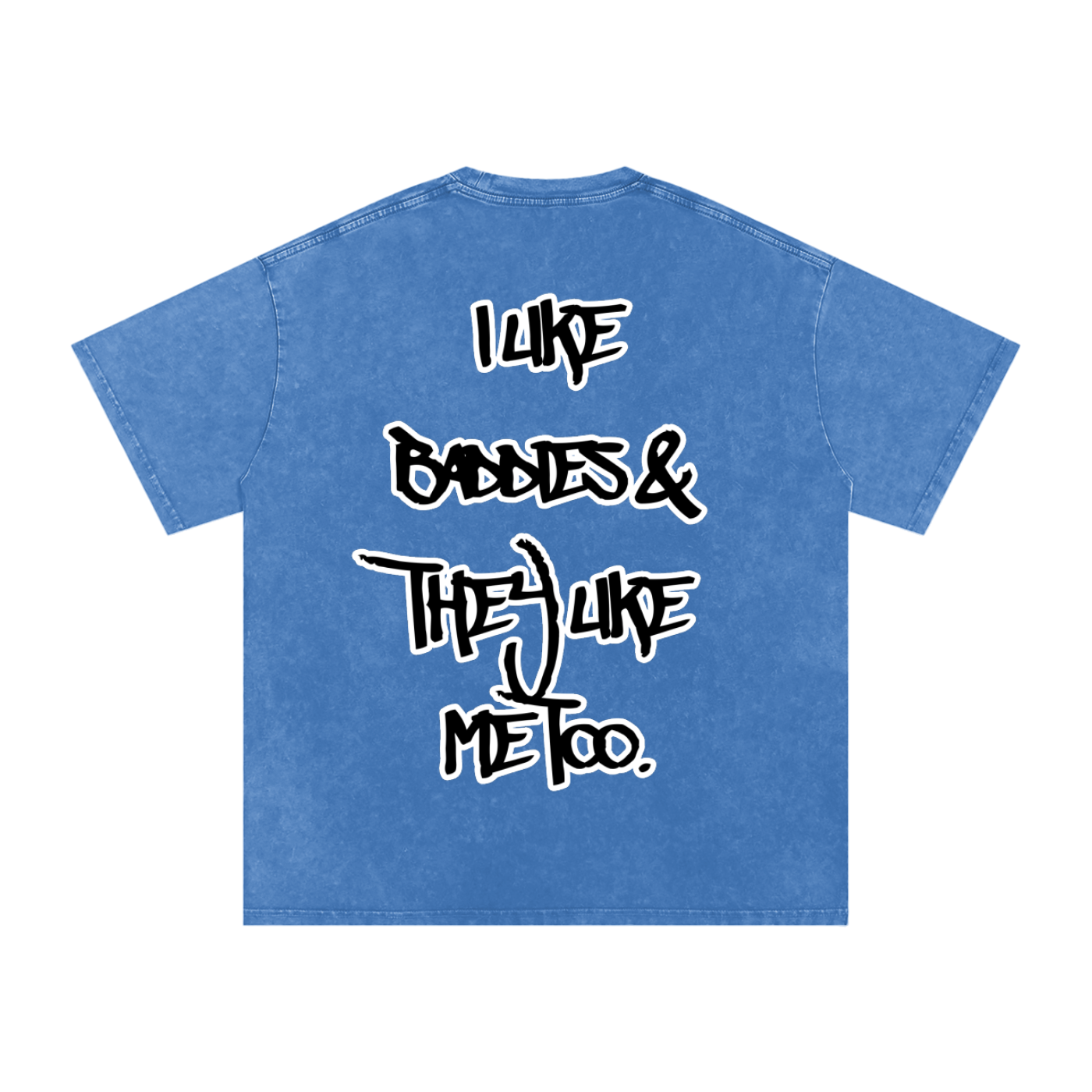 “I Like Baddies” T-Shirt