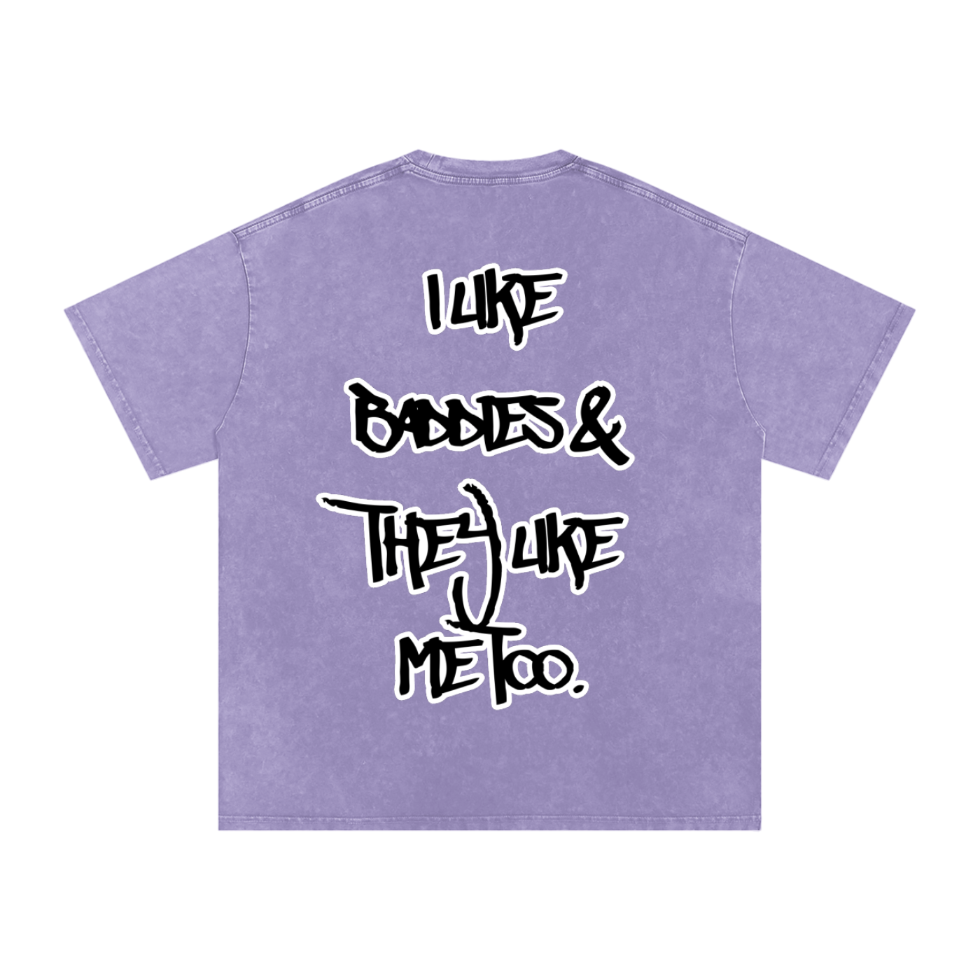 “I Like Baddies” T-Shirt