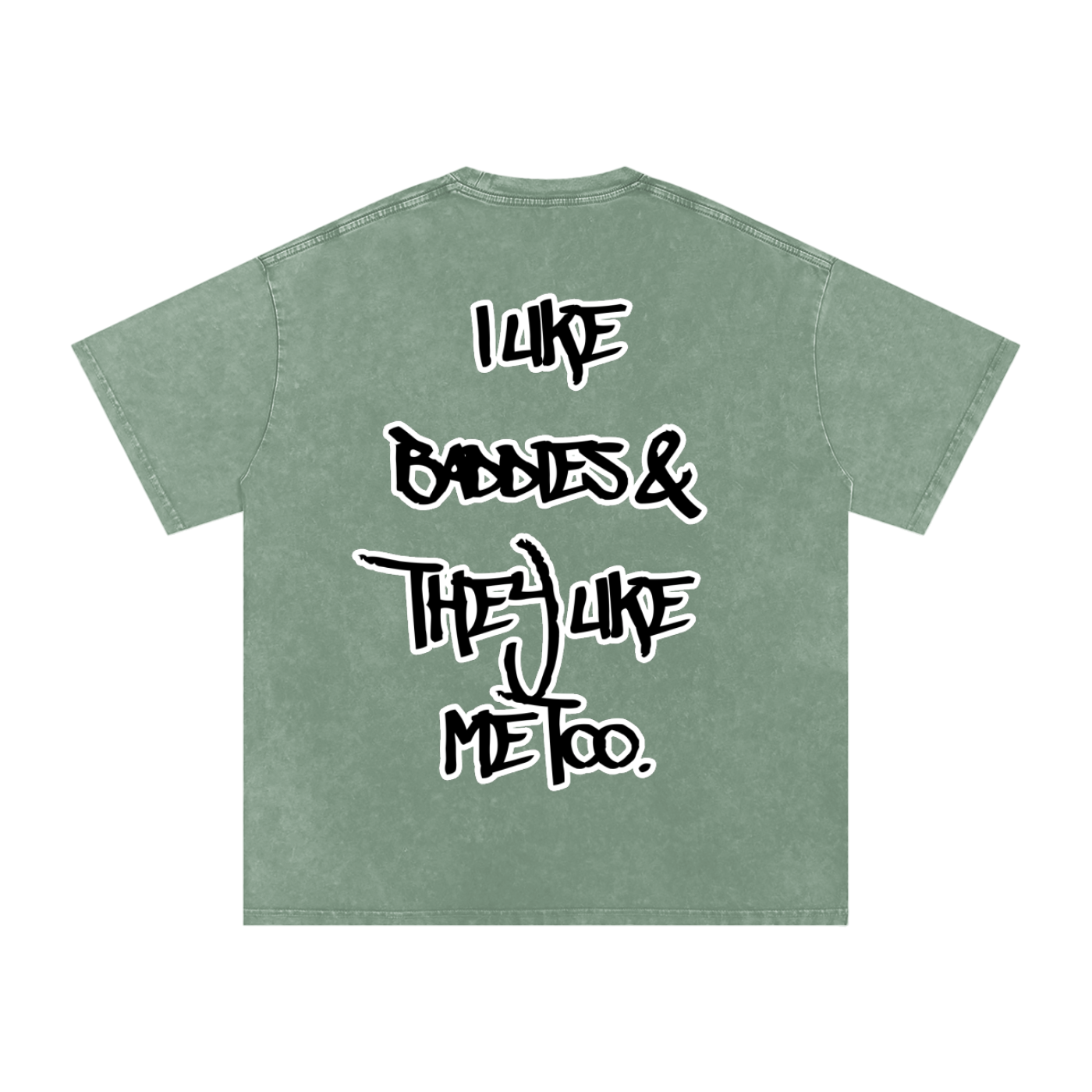 “I Like Baddies” T-Shirt