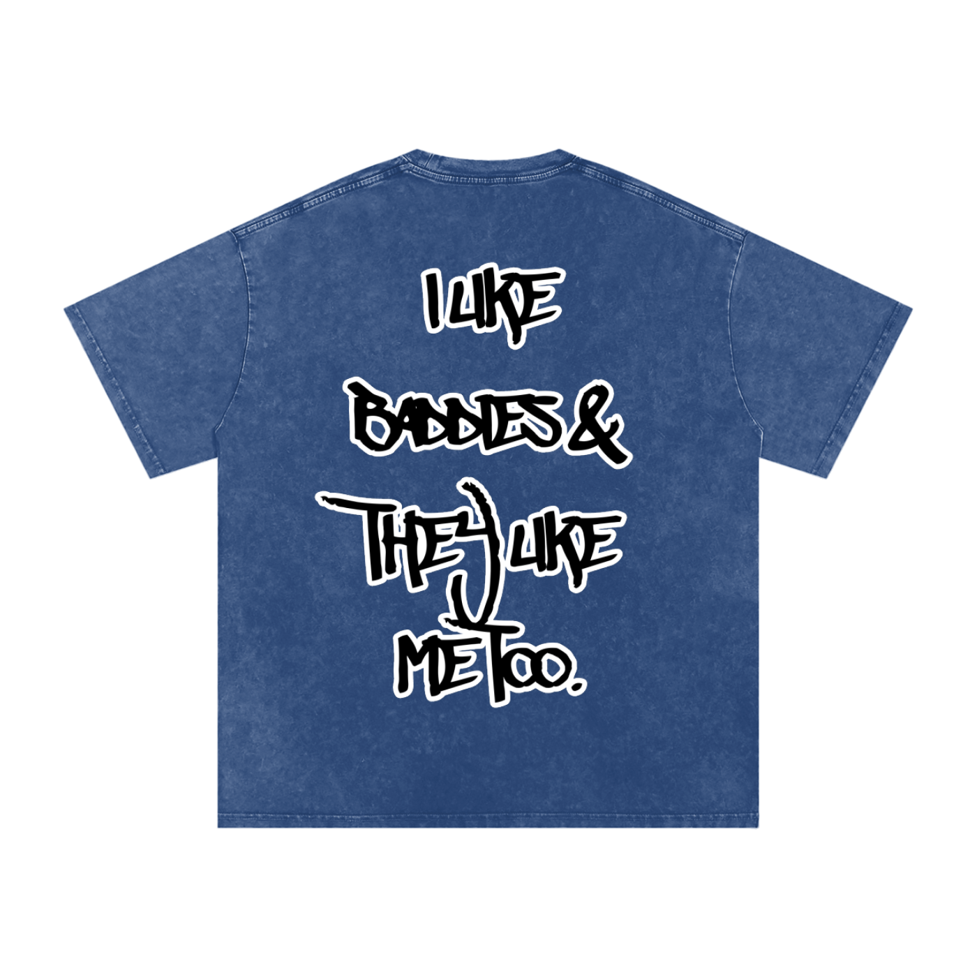 “I Like Baddies” T-Shirt