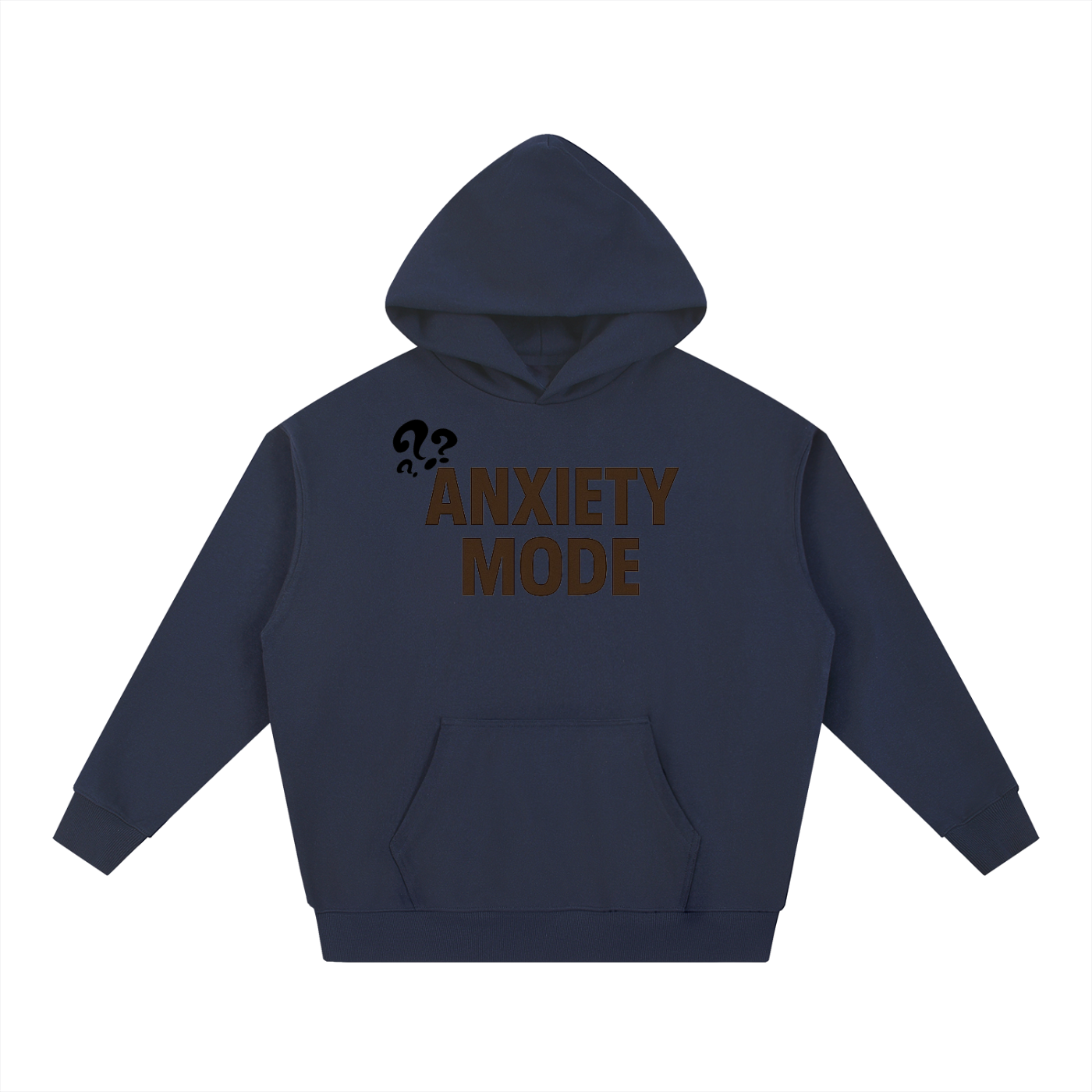 “Anxiety Mode” Hoodie